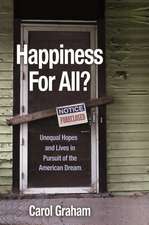 Happiness for All? – Unequal Hopes and Lives in Pursuit of the American Dream