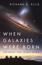 When Galaxies Were Born – The Quest for Cosmic Dawn