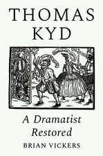 Vickers, B: Thomas Kyd