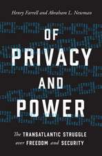 Of Privacy and Power – The Transatlantic Struggle over Freedom and Security