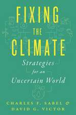 Fixing the Climate – Strategies for an Uncertain World