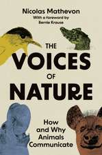 The Voices of Nature – How and Why Animals Communicate