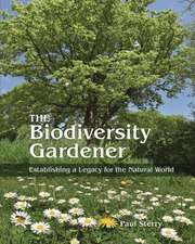 The Biodiversity Gardener – Establishing a Legacy for the Natural World