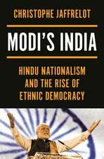 Modi′s India – Hindu Nationalism and the Rise of Ethnic Democracy