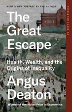 The Great Escape – Health, Wealth, and the Origins of Inequality