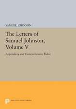 The Letters of Samuel Johnson, Volume V – Appendices and Comprehensive Index