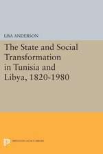 The State and Social Transformation in Tunisia and Libya, 1830-1980