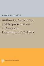 Authority, Autonomy, and Representation in American Literature, 1776–1865