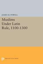 Muslims Under Latin Rule, 1100–1300