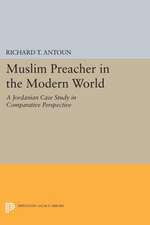 Muslim Preacher in the Modern World – A Jordanian Case Study in Comparative Perspective