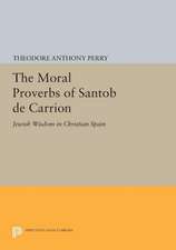 The Moral Proverbs of Santob de Carrion – Jewish Wisdom in Christian Spain