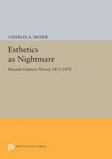 Esthetics as Nightmare – Russian Literary Theory, 1855–1870