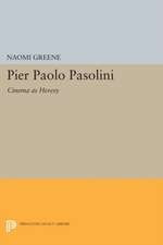 Pier Paolo Pasolini – Cinema as Heresy