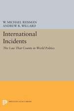 International Incidents: The Law That Counts in World Politics