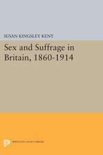 Sex and Suffrage in Britain, 1860–1914