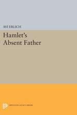 Hamlet`s Absent Father