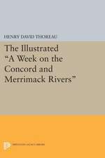 The Illustrated A Week on the Concord and Merrimack Rivers