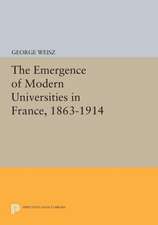 The Emergence of Modern Universities in France, 1863–1914