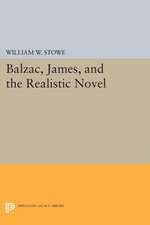 Balzac, James, and the Realistic Novel