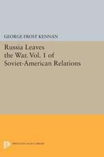 Russia Leaves the War. Vol. 1 of Soviet–American Relations