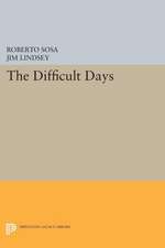 The Difficult Days