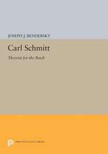 Carl Schmitt – Theorist for the Reich