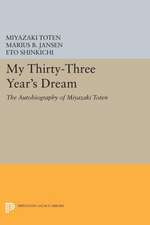 My Thirty–Three Year′s Dream – The Autobiography of Miyazaki Toten