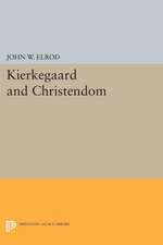 Kierkegaard and Christendom