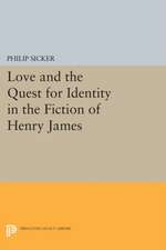 Love and the Quest for Identity in the Fiction of Henry James