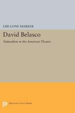 David Belasco – Naturalism in the American Theatre