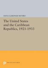 The United States and the Caribbean Republics, 1921–1933