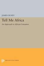 Tell Me Africa – An Approach to African Literature