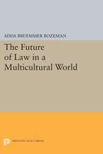 The Future of Law in a Multicultural World