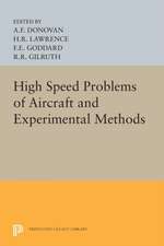 High Speed Problems of Aircraft and Experimental Methods