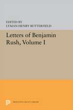 Letters of Benjamin Rush – Volume I: 1761–1792