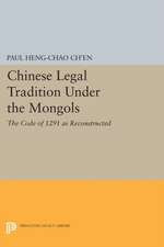 Chinese Legal Tradition Under the Mongols – The Code of 1291 as Reconstructed