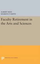 Faculty Retirement in the Arts and Sciences