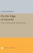 On the Edge of Anarchy – Locke, Consent, and the Limits of Society