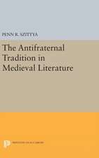 The Antifraternal Tradition in Medieval Literature