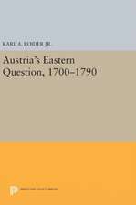 Austria`s Eastern Question, 1700–1790