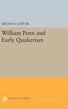 William Penn and Early Quakerism