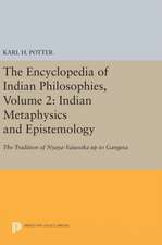 The Encyclopedia of Indian Philosophies, Volume 2: Indian Metaphysics and Epistemology: The Tradition of Nyaya–Vaisesika up to Gangesa