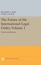 The Future of the International Legal Order, Vol 1 – Trends and Patterns