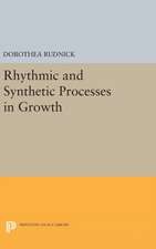 Rhythmic and Synthetic Processes in Growth