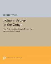 Political Protest in the Congo – The Parti Solidaire Africain During the Independence Struggle