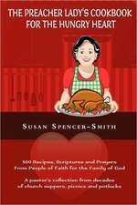 The Preacher Lady's Cookbook for the Hungry Heart