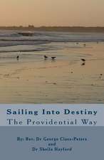 Sailing Into Destiny