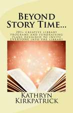 Beyond Story Time...