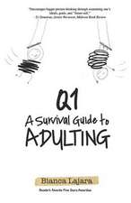 Q1: A Survival Guide to Adulting