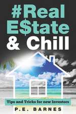 Real Estate & Chill